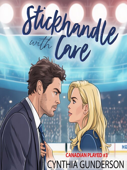 Title details for Stickhandle With Care by Cynthia Gunderson - Available